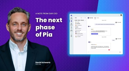 A note from our CEO: The next phase of Pia