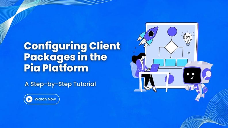 Configuring Client Packages in Pia : A Step-by-Step Tutorial