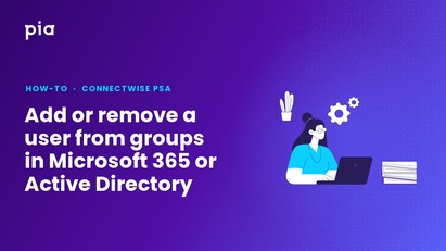 Add or remove a user from groups in Microsoft 365 or Active Directory (ConnectWise PSA)