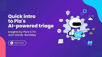 Quick intro to Pia's AI-powered triage