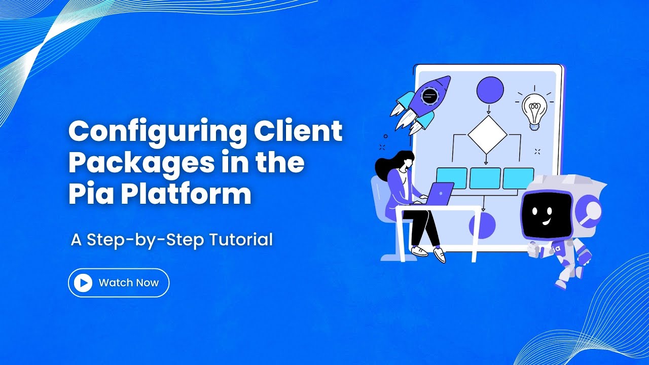 Configuring Client Packages in Pia : A Step-by-Step Tutorial