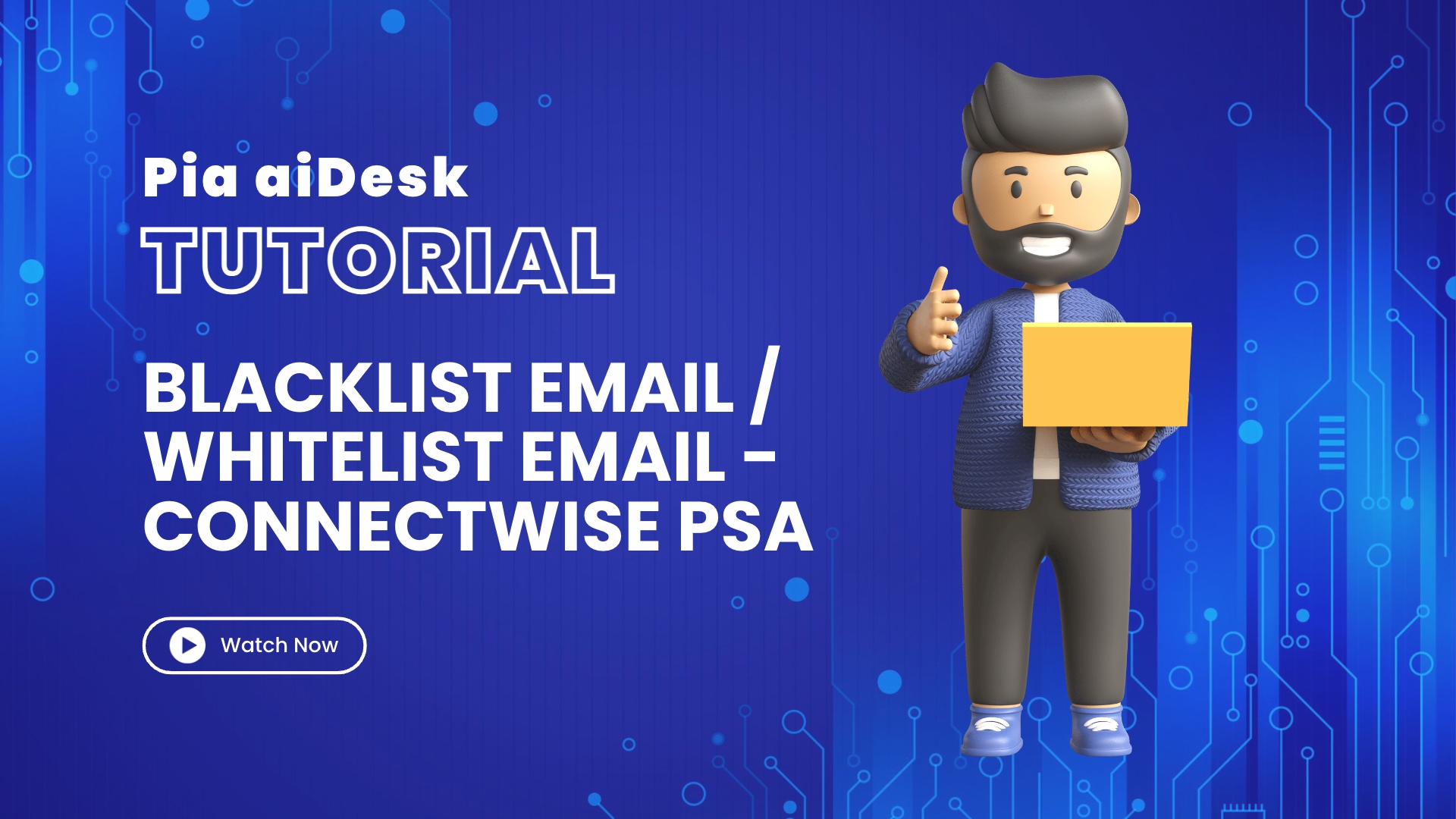 How to Blacklist/Whitelist Emails in MS O365 with Pia aiDesk in ConnectWise PSA