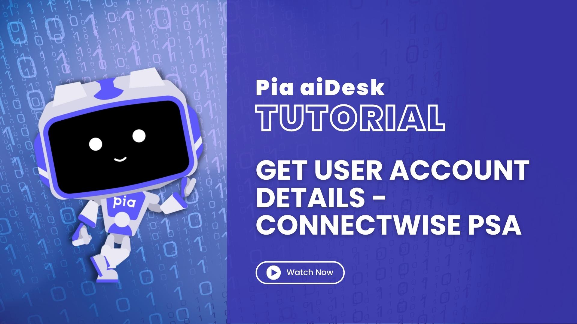 Get User Account Details – ConnectWise PSA