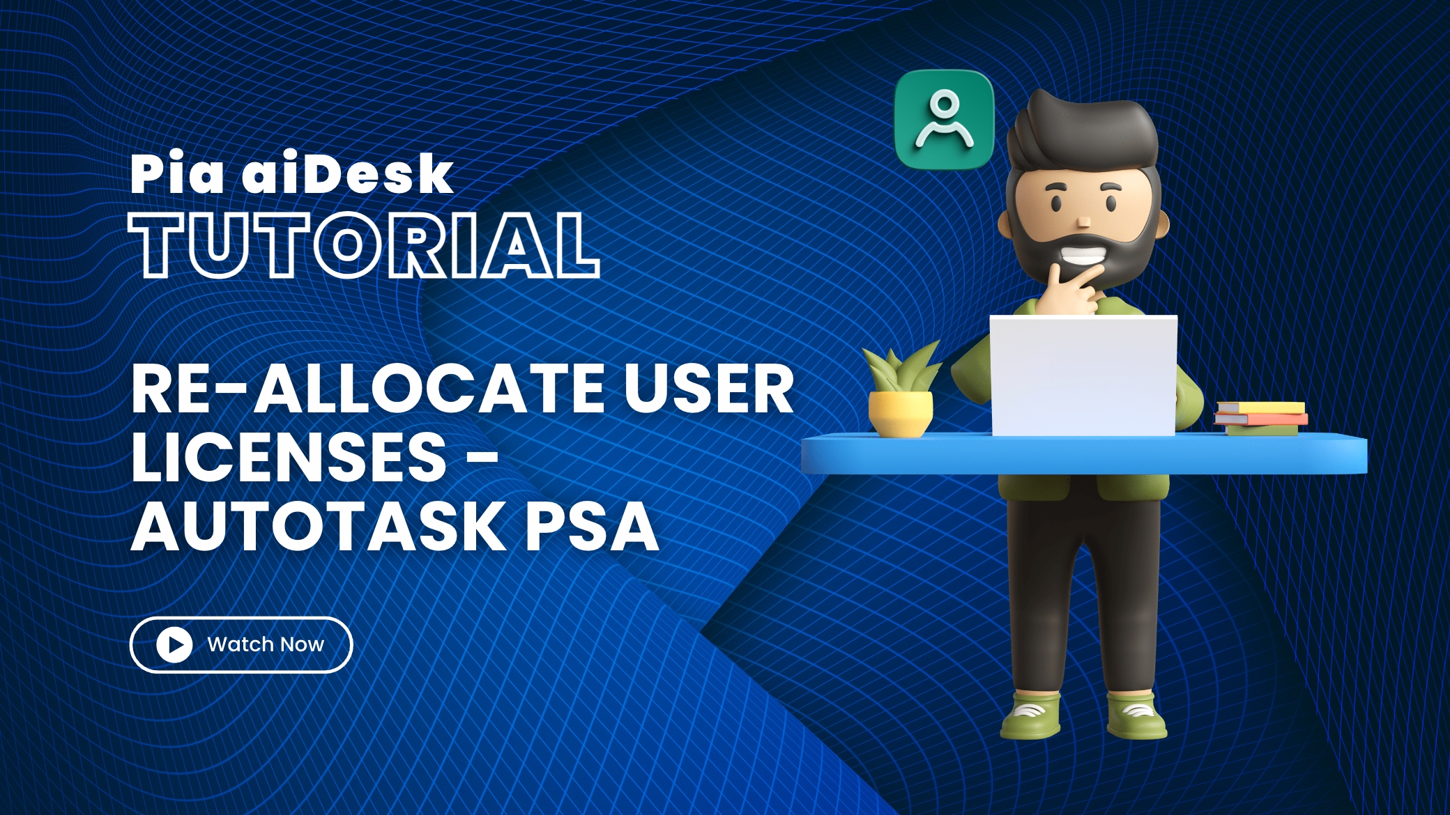 How to Reallocate User Licenses in MS O365 with Pia aiDesk in Autotask PSA