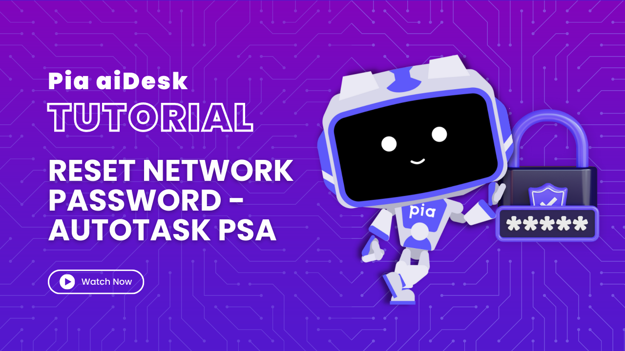 Reset Network Password – AutoTask PSA